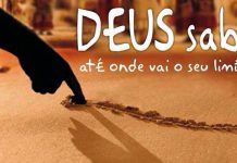 Deus sabe o seu limite e alivia o fardo pesado