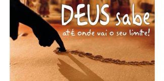 Deus sabe o seu limite e alivia o fardo pesado