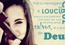 A loucura da cruz!