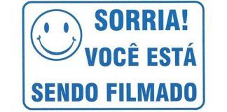 Sorria! Você está sendo Filmado