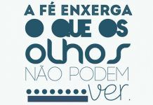 As coisas de Deus são alcançadas pela fé