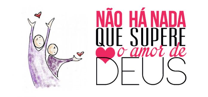 amor de Deus e ao proximo O amor a Deus só é concreto quando amamos o próximo