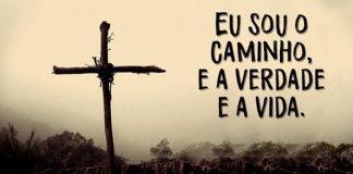 Eu sou o Caminho, a Verdade e a Vida