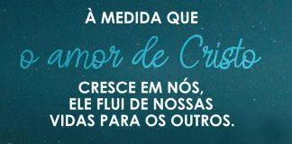 O amor de Cristo nos fortalece!